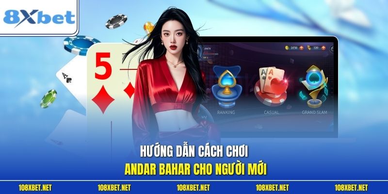 Hướng dẫn cách chơi Andar Bahar cho người mới
