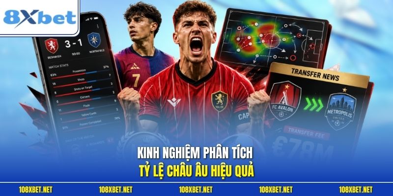 Kinh nghiệm phân tích tỷ lệ châu Âu hiệu quả