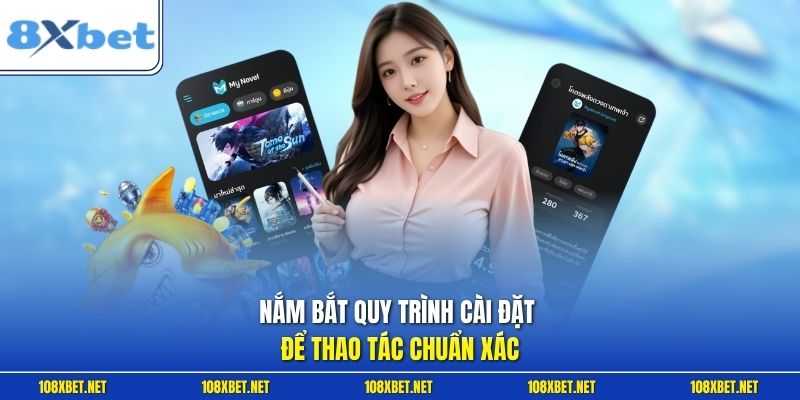 Nắm bắt quy trình cài đặt để thao tác chuẩn xác
